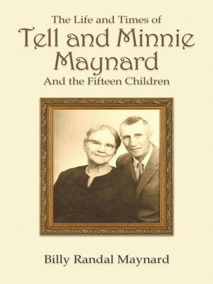 cover image of The Life and Times of Tell and Minnie Maynard and the Fifteen Children